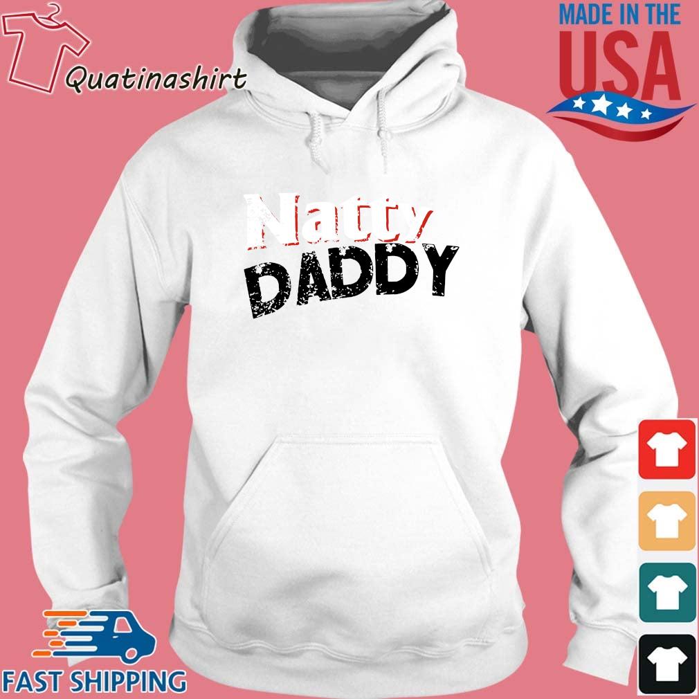 natty daddy shirts