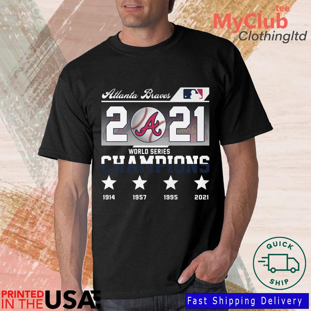 World Series Champions 1914 1957 1995 2021 Atlanta Braves Shirt, hoodie,  sweater, long sleeve and tank top