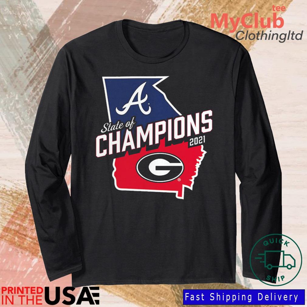 Georgia Bulldogs x Atlanta Braves State Of Champions 2021 shirt,Sweater,  Hoodie, And Long Sleeved, Ladies, Tank Top