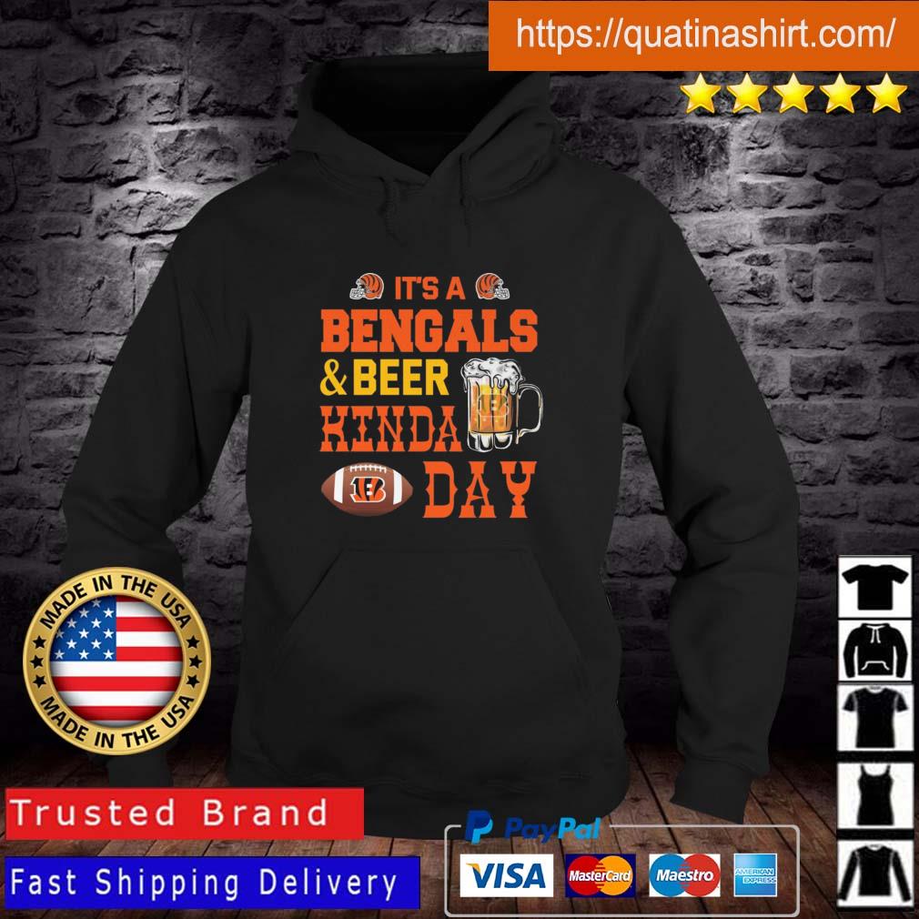 Cincinnati Bengals It's A Bengals And Beers Kinda Day shirt