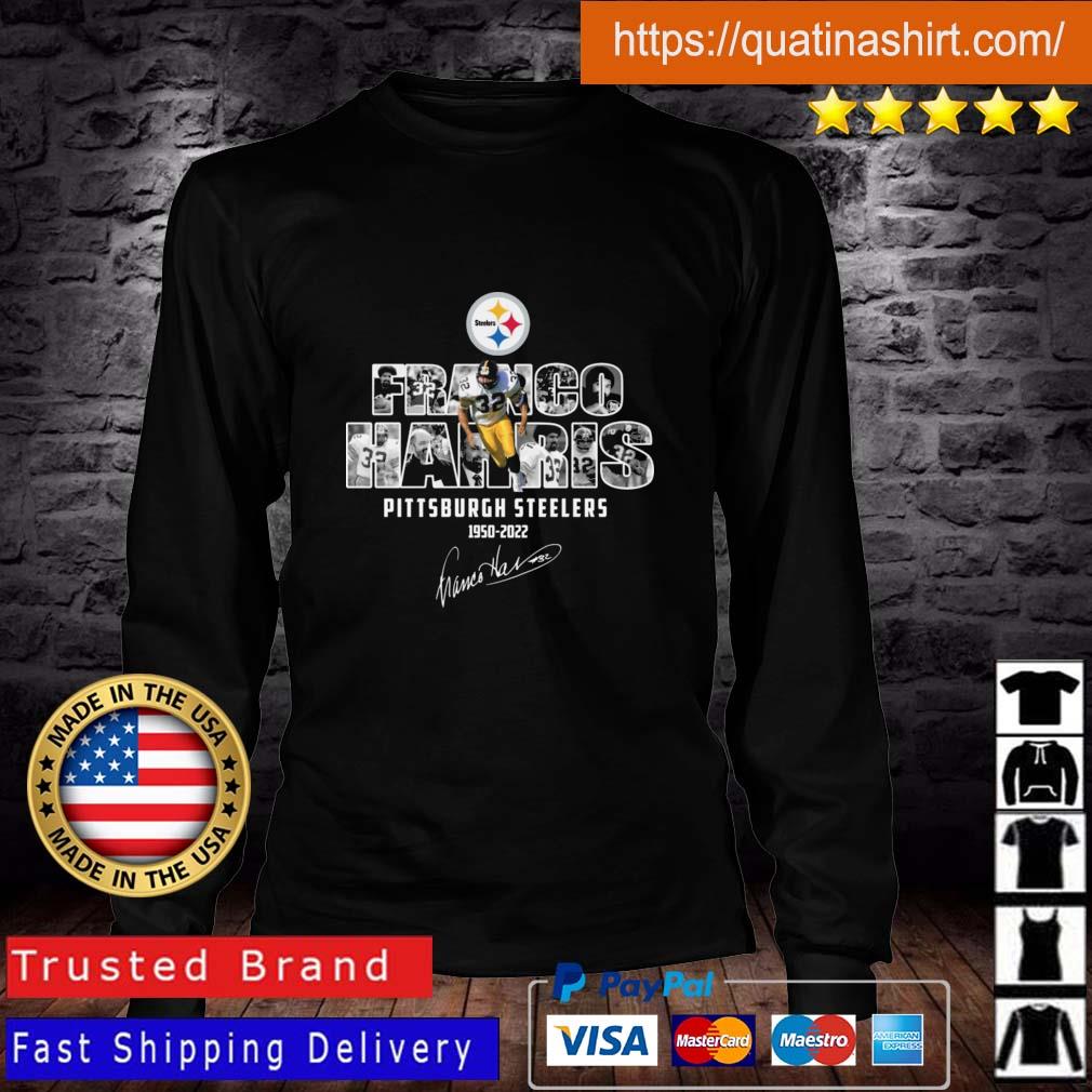 Franco Harris Pittsburgh Steelers 1950-2022 Signatures Shirt, hoodie,  sweater, long sleeve and tank top