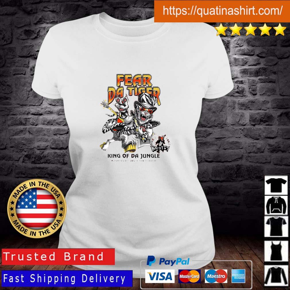 Fear Da Tiger King Of Da Jungle Shirt Ladies