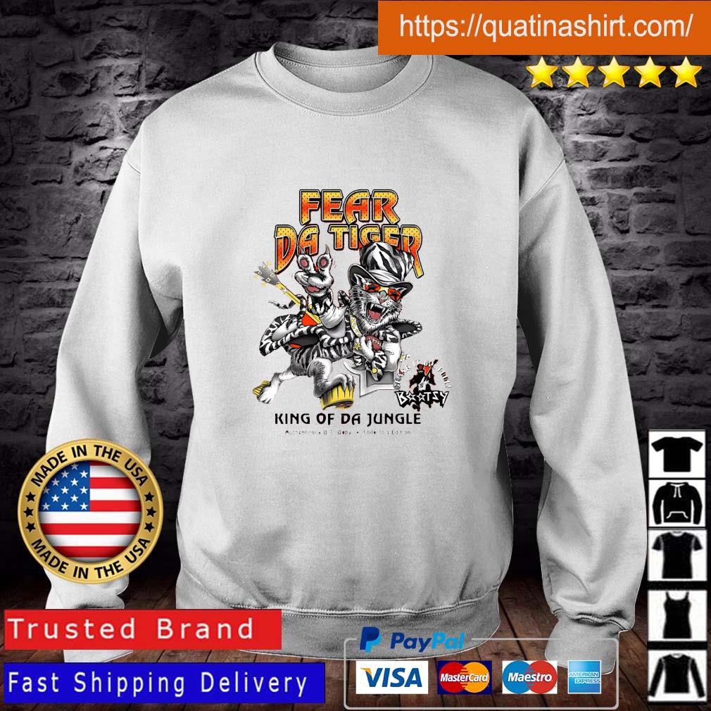 Fear Da Tiger King Of Da Jungle Shirt