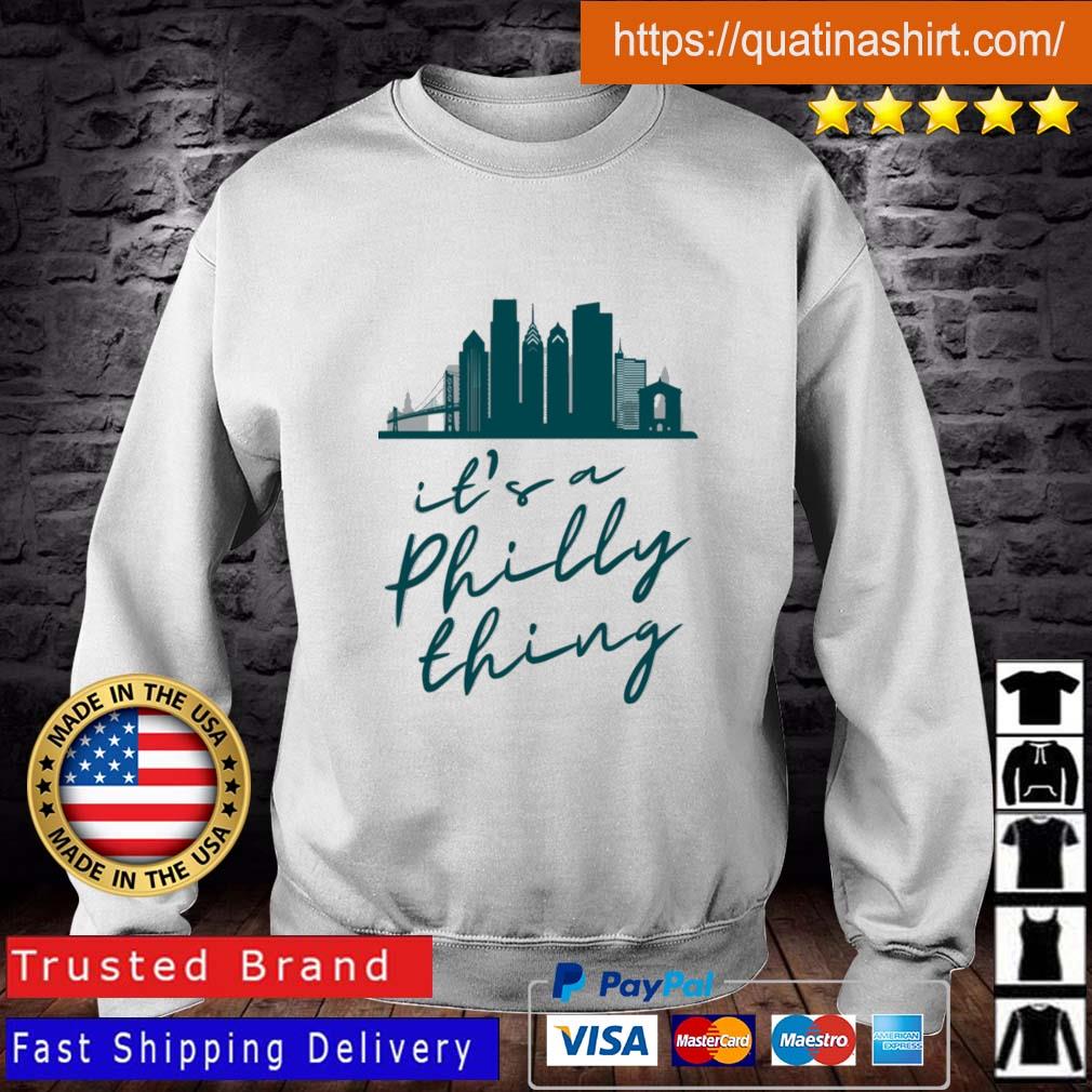 It’s a Philly Thing Shirt Philadelphia Citizen Shirt