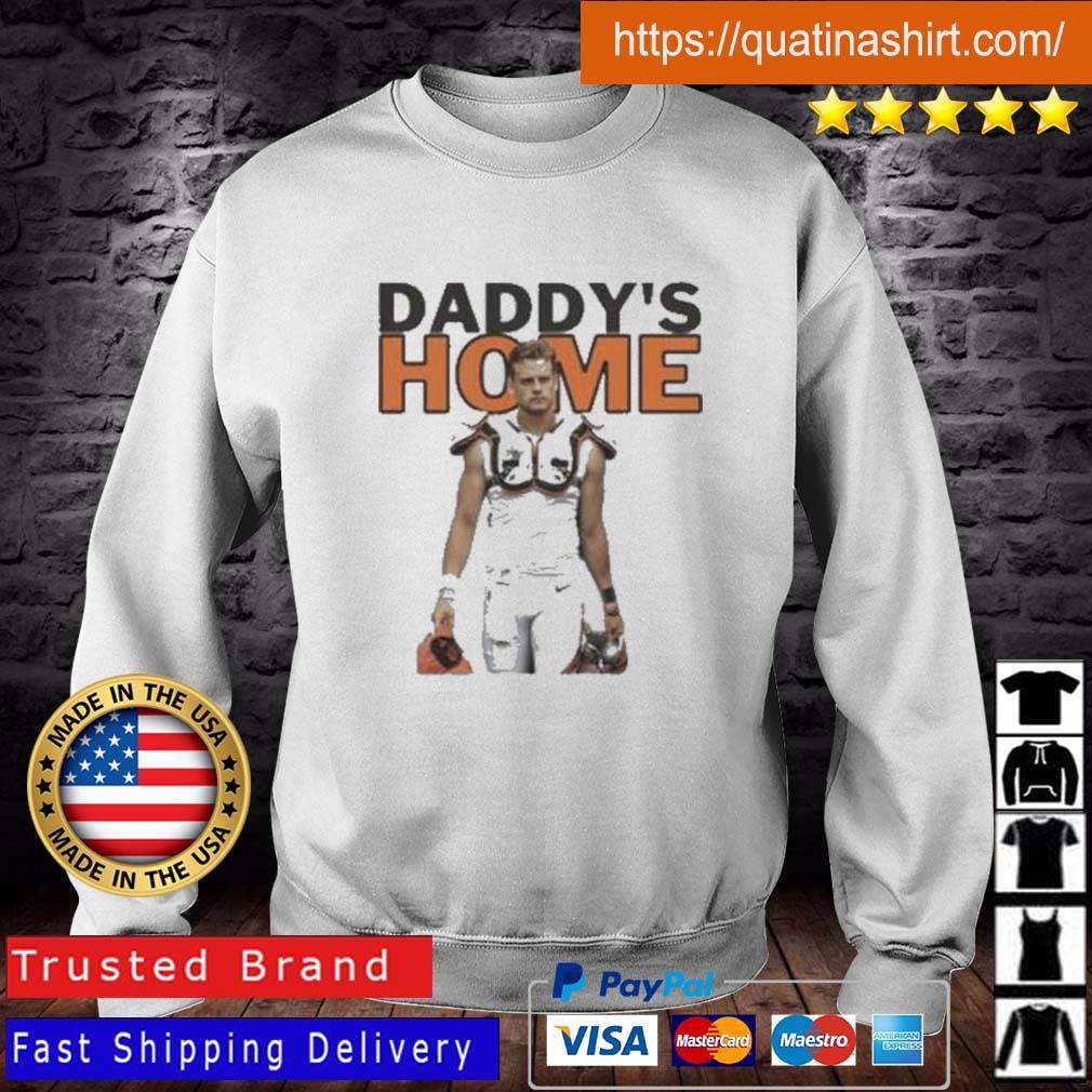 Joe Burrow Daddy's Home Shirt