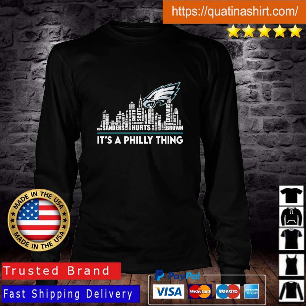 Philadelphia Eagles Players Names Skyline It's A Philly Thing shirt,  hoodie, sweater, long sleeve and tank top