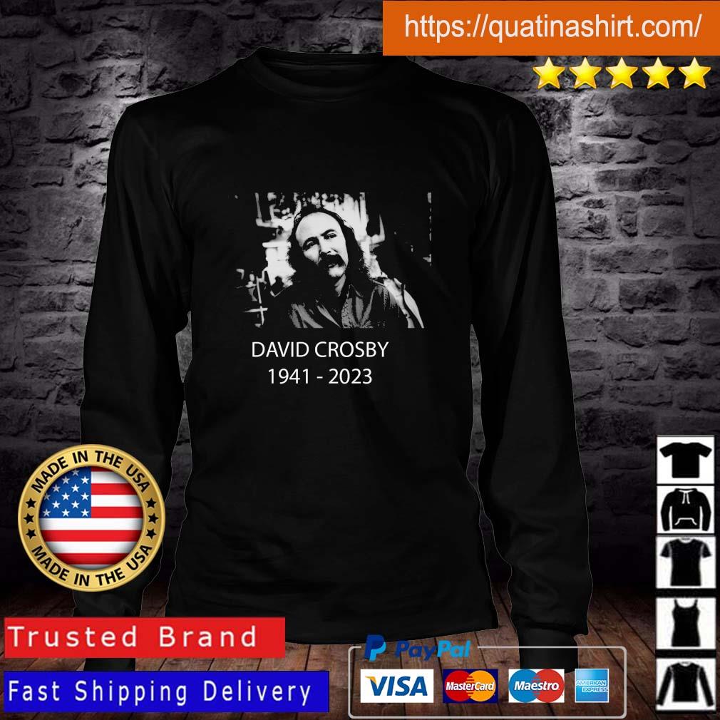 Rip David Crosby 1941-2023 s Longsleeve