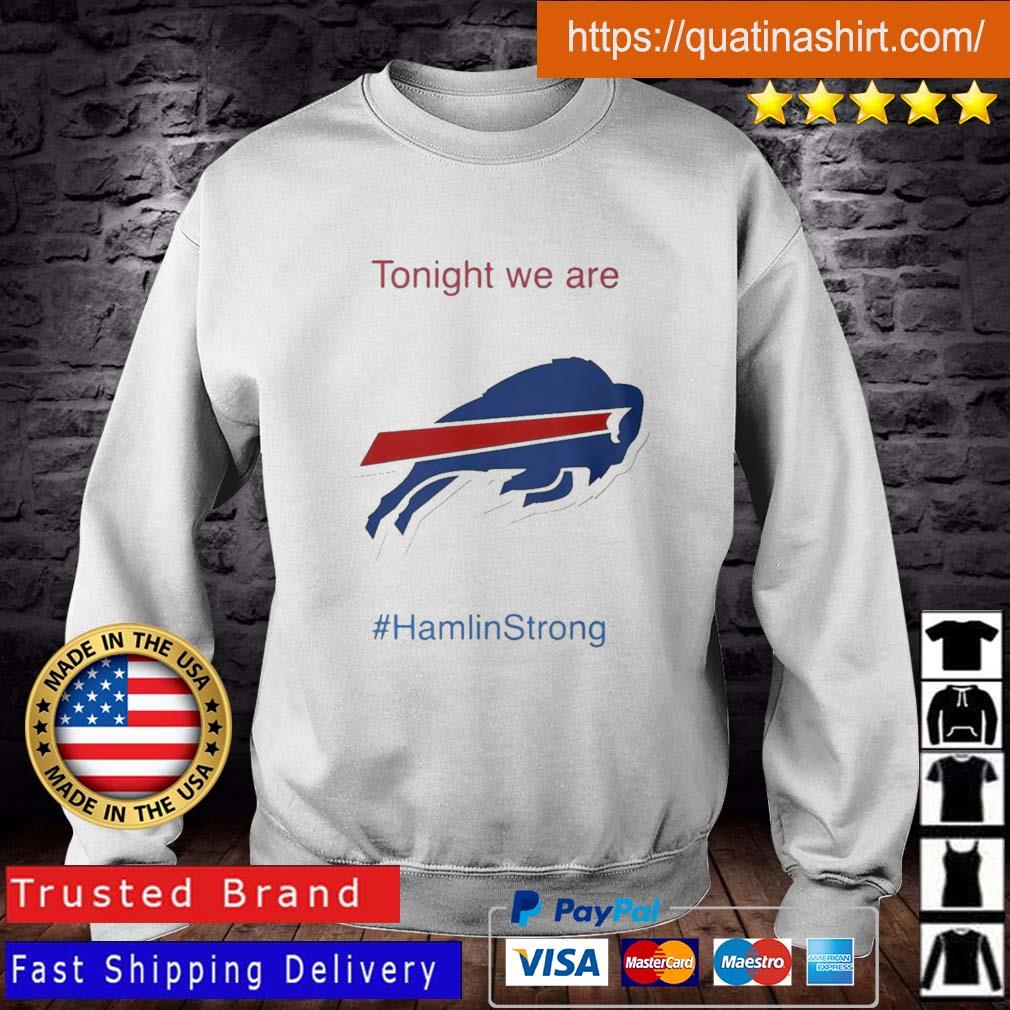 Tonight We Are Strong Damar Hamlin Hamlin Strong T-shirt,Sweater, Hoodie,  And Long Sleeved, Ladies, Tank Top