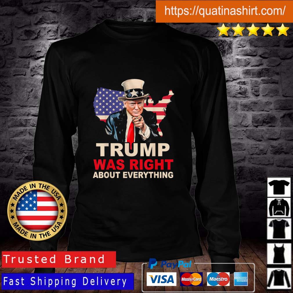 Trump Was Right About Everything Support Trump 2024 Back s Longsleeve