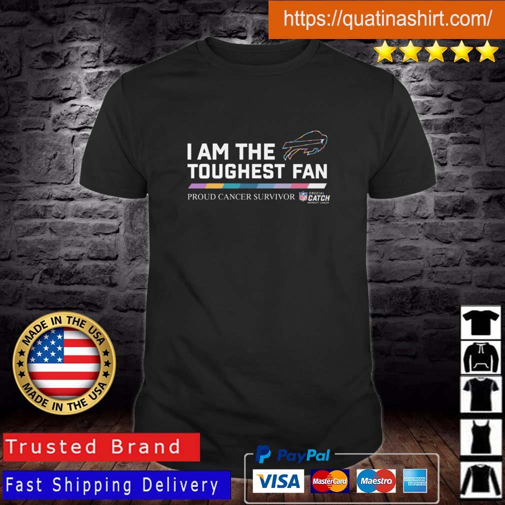 Official Buffalo Bills I am the Toughest fan proud cancer survivor shirt,  hoodie, sweater, long sleeve and tank top