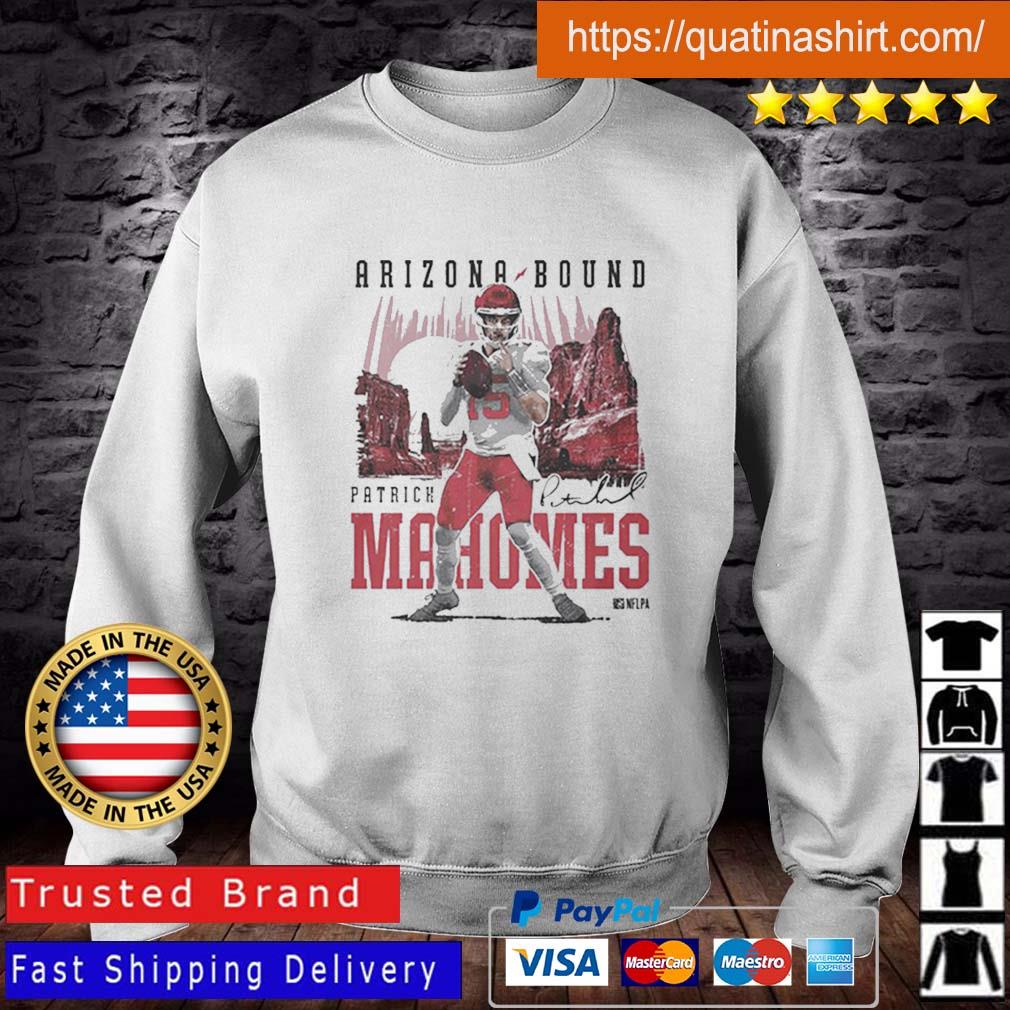 Patrick Mahomes Kansas City Chiefs Arizona Bound Signature Shirt