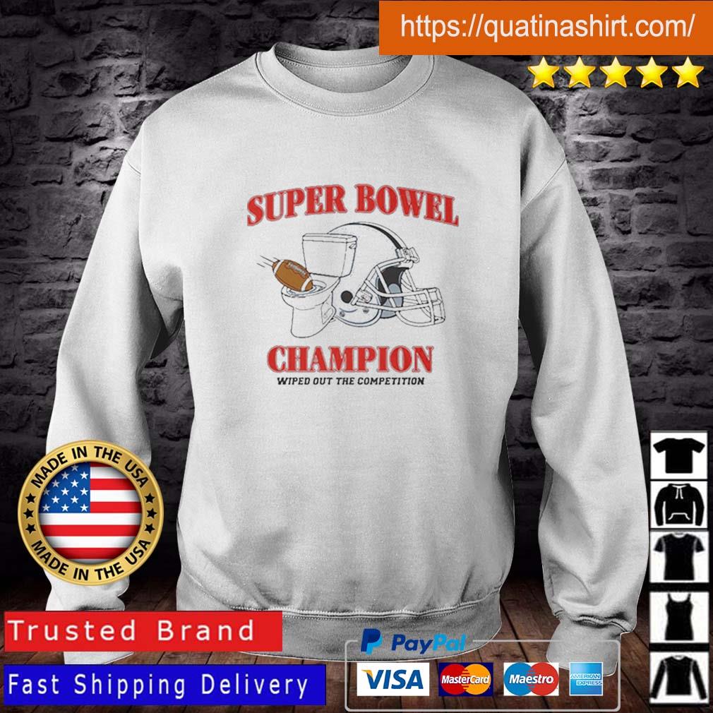 Super Bowl Champions Wiped Out The Competition Shirt