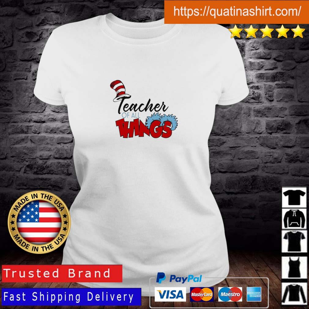 Teacher Of Little Things Cute Dr Seuss Week Teacher Shirt Ladies