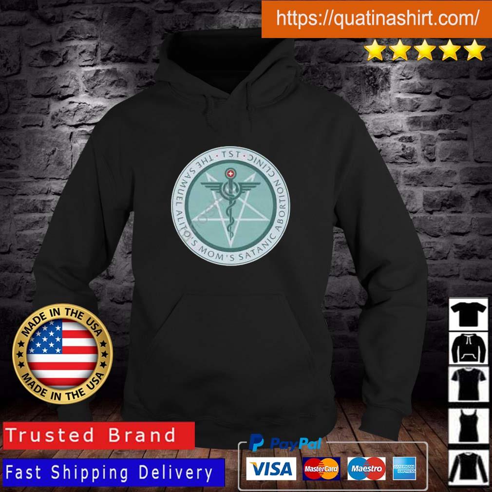 The Satanic Temple The Sam Alito's Mom's Satanic Abortion Clinic Shirt