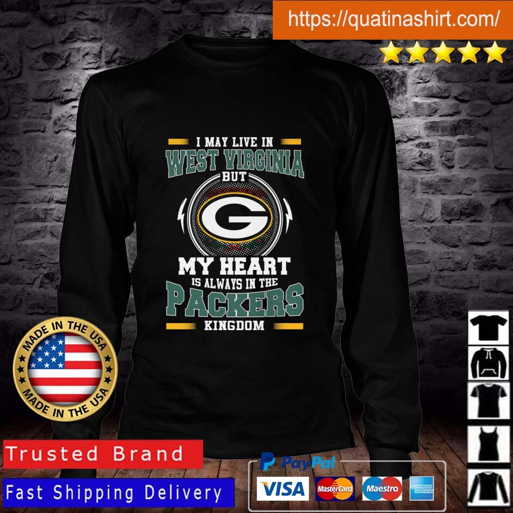 I may live in West Virginia but Green Bay Packers lives in me shirt, hoodie,  sweater, long sleeve and tank top