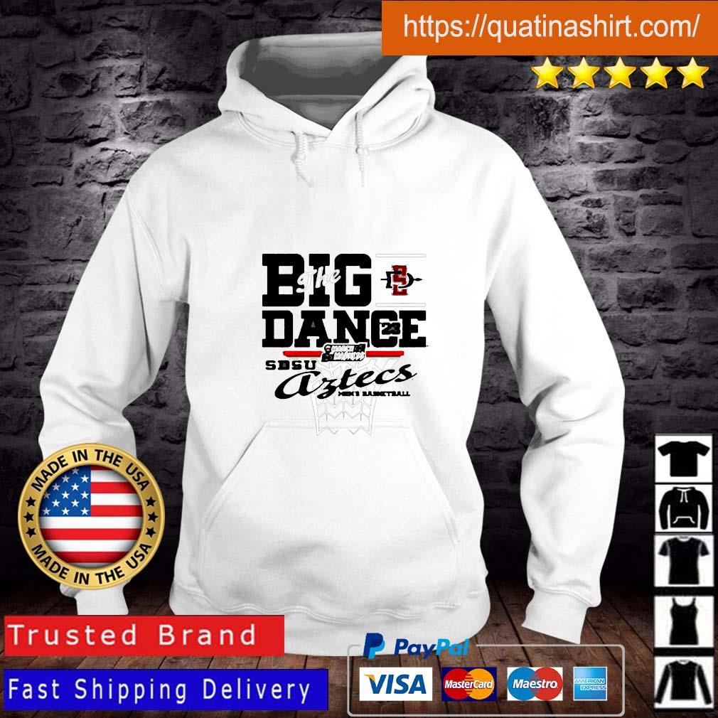 San Diego State Aztecs The Big dance Men's Basketball s Hoodie