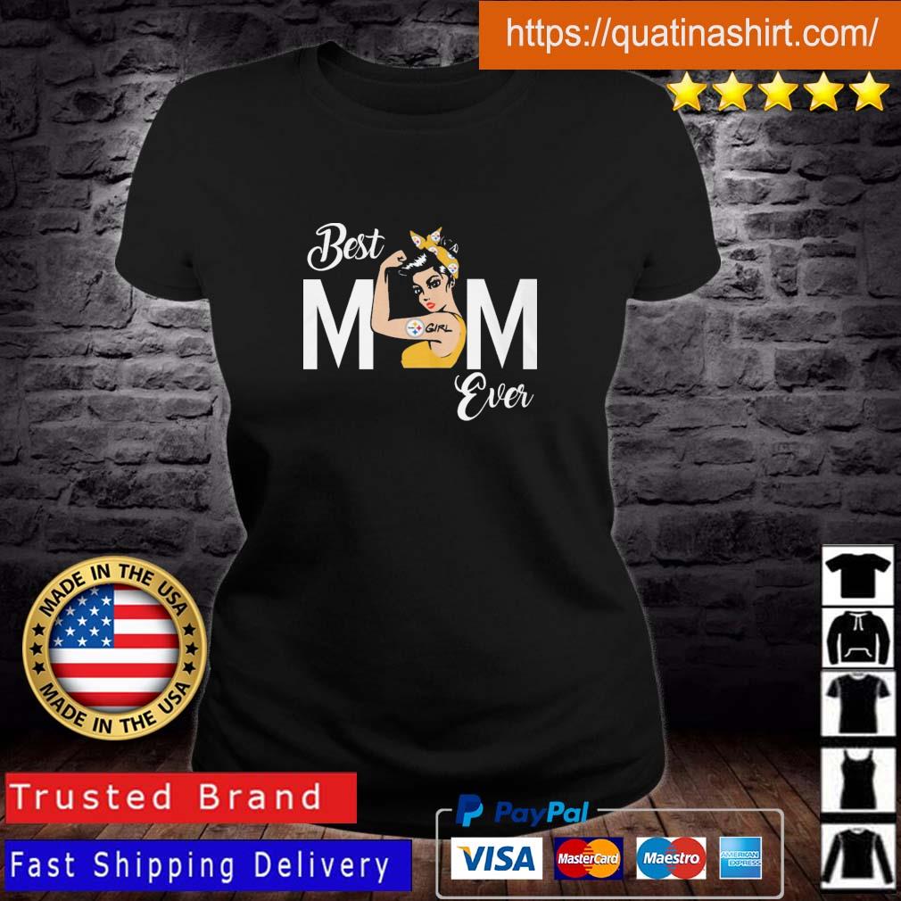 Best Mom Ever Pittsburgh Steelers Shirt