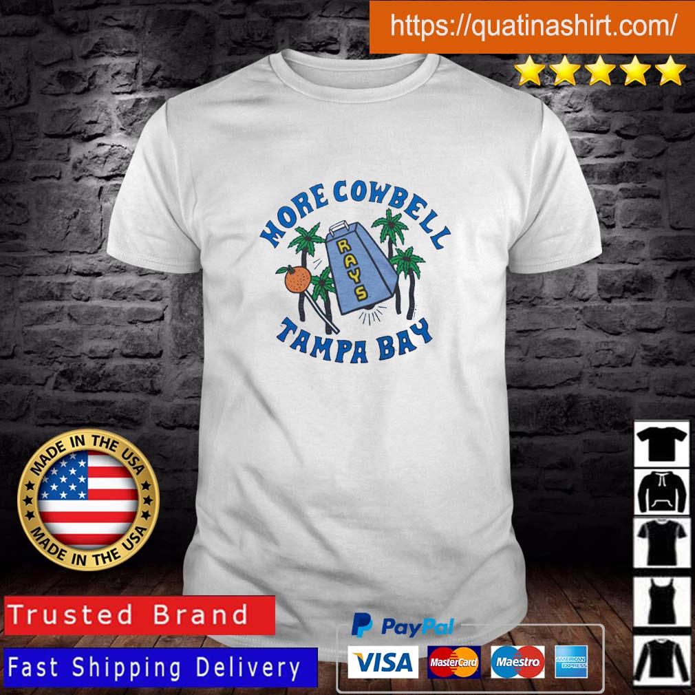 MLB TAMPA BAY RAYS MORE COWBELL T SHIRT, hoodie, sweater, long