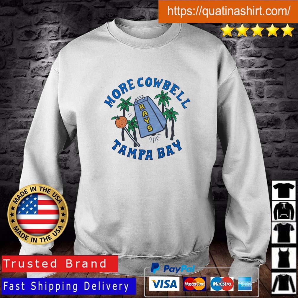 MLB TAMPA BAY RAYS MORE COWBELL T SHIRT, hoodie, sweater, long